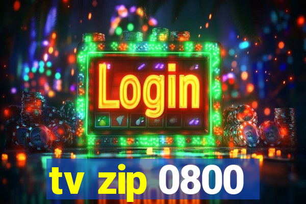 tv zip 0800